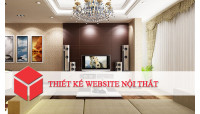 DỊCH VỤ THIẾT KẾ WEBSITE NỘI THẤT UY TÍN